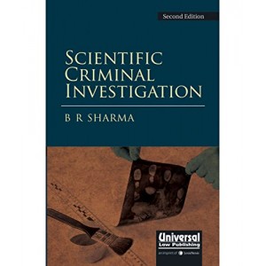 Universal's Scientific Criminal Investigation [HB] by B. R. Sharma